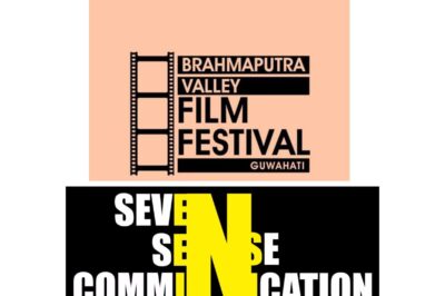 Seven Sense Communication Secures PR and Media Mandate for 9th Brahmaputra Valley Film Festival