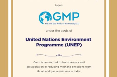 Cairn Becomes India’s First Oil & Gas Company to Join UNEP’s OGMP 2.0, Strengthening its Net-Zero 2030 Commitment