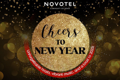 Celebrate New Year’s Eve in Style at Novotel Guwahati